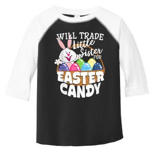 Will Trade Little Sister For Easter Candy Eggs Easter Day Toddler Fine Jersey T-Shirt