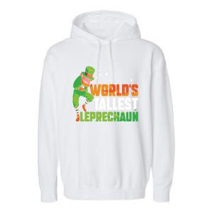 World's Tallest Leprechaun Ireland Irish St Patricks Day Cute Gift Garment-Dyed Fleece Hoodie