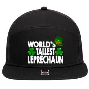 World's Tallest Leprechaun Funny Green St Patricks Day Gifts 7 Panel Mesh Trucker Snapback Hat