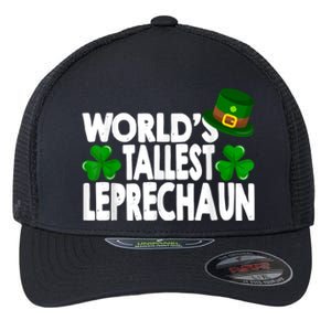 World's Tallest Leprechaun Funny Green St Patricks Day Gifts Flexfit Unipanel Trucker Cap