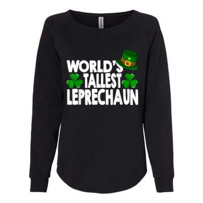 World's Tallest Leprechaun Funny Green St Patricks Day Gifts Womens California Wash Sweatshirt