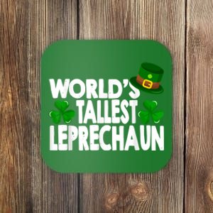 World's Tallest Leprechaun Funny Green St Patricks Day Gifts Coaster