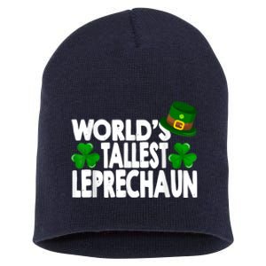 World's Tallest Leprechaun Funny Green St Patricks Day Gifts Short Acrylic Beanie