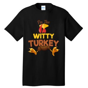 Witty Turkey Matching Family Group Thanksgiving Gifts  Tall T-Shirt