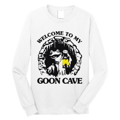Welcome To My Goon Cave Long Sleeve Shirt