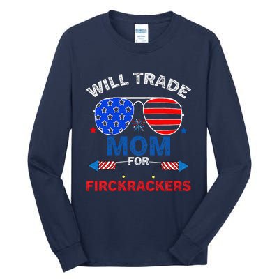 Will Trade Mom For Firecrackers Tall Long Sleeve T-Shirt