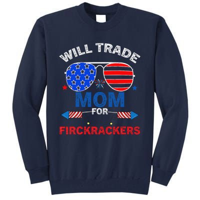 Will Trade Mom For Firecrackers Tall Sweatshirt