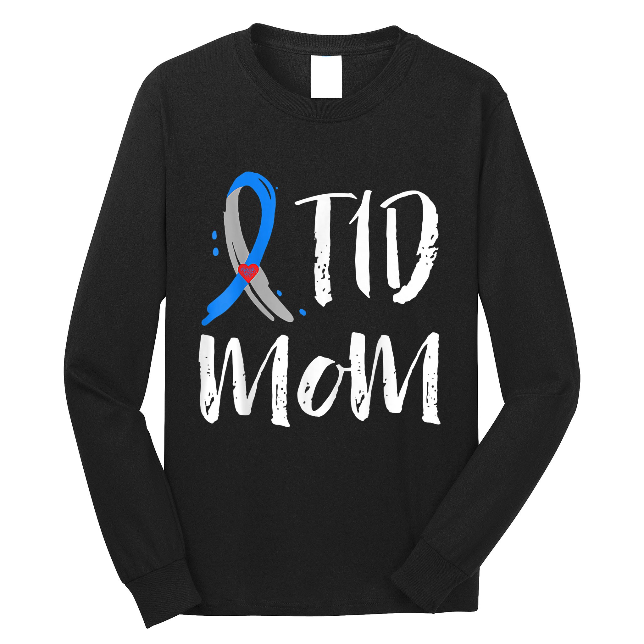 Wo T1D Mom Shirt Type 1 Diabetes Awareness Long Sleeve Shirt