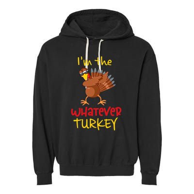 Whatever Turkey Matching Family Group Thanksgiving Party Garment-Dyed Fleece Hoodie