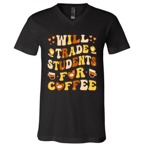 Will Trade My Students For Coffee Teacher ValentineS Day V-Neck T-Shirt