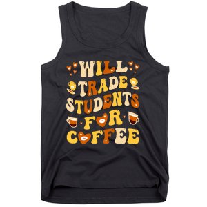 Will Trade My Students For Coffee Teacher ValentineS Day Tank Top