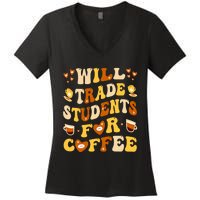 Will Trade My Students For Coffee Teacher ValentineS Day Women's V-Neck T-Shirt