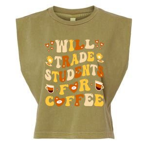 Will Trade My Students For Coffee Teacher ValentineS Day Garment-Dyed Women's Muscle Tee