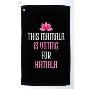 Wo This Mamala Is Voting For Kamala Harris 2024 Lotus Flower Platinum Collection Golf Towel