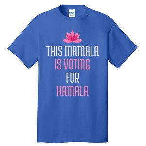 Wo This Mamala Is Voting For Kamala Harris 2024 Lotus Flower Tall T-Shirt