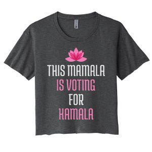 Wo This Mamala Is Voting For Kamala Harris 2024 Lotus Flower Women's Crop Top Tee