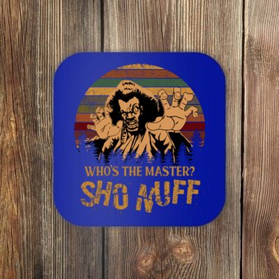 Who's The Master? Sho Nuff Vintage The Last Dragon Coaster