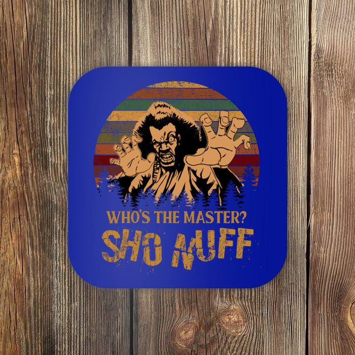 Who's The Master? Sho Nuff Vintage The Last Dragon Coaster