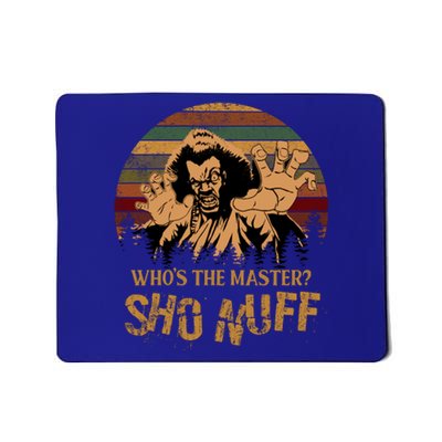 Who's The Master? Sho Nuff Vintage The Last Dragon Mousepad