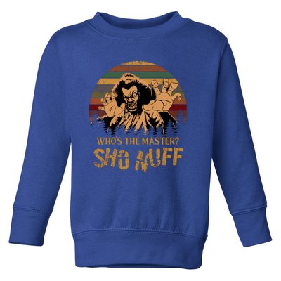 Who's The Master? Sho Nuff Vintage The Last Dragon Toddler Sweatshirt