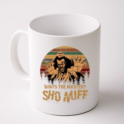 Who's The Master? Sho Nuff Vintage The Last Dragon Coffee Mug