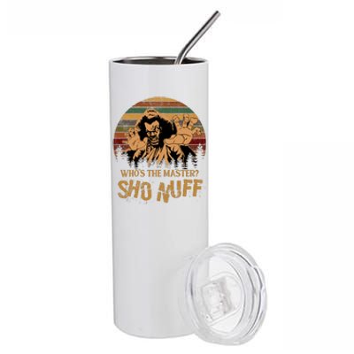 Who's The Master? Sho Nuff Vintage The Last Dragon Stainless Steel Tumbler