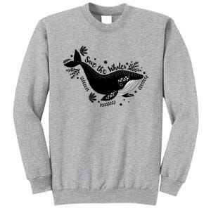 Whale Tail Marine Biologist Environtalist Save The Whales Gift Tall Sweatshirt