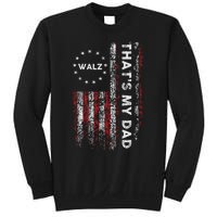 Walz That’S My Dad! Harris Walz 2024 President Election Sweatshirt