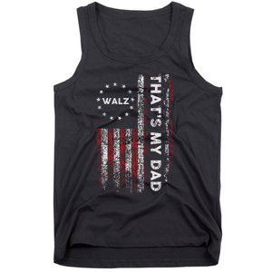 Walz That’S My Dad! Harris Walz 2024 President Election Tank Top