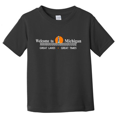Welcome To Michigan Logo Great Lakes Great Times Toddler T-Shirt
