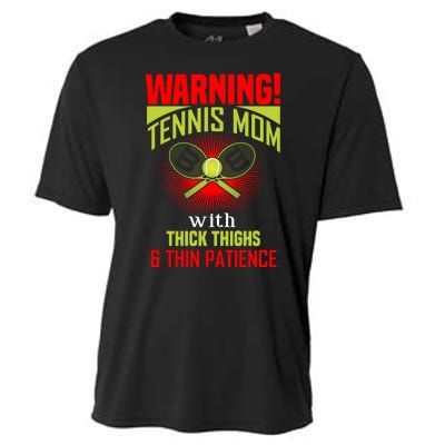 Warning Tennis Mom With Thick Things And Thin Patience Cooling Performance Crew T-Shirt