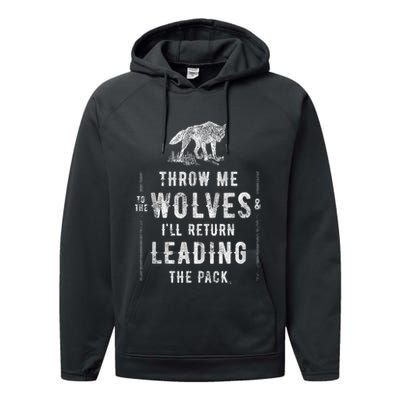 Wolf Throw Me To The Wolves Leadership Performance Fleece Hoodie