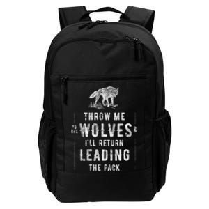 Wolf Throw Me To The Wolves Leadership Daily Commute Backpack