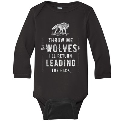 Wolf Throw Me To The Wolves Leadership Baby Long Sleeve Bodysuit