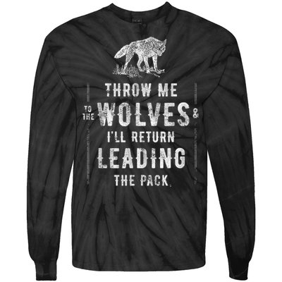 Wolf Throw Me To The Wolves Leadership Tie-Dye Long Sleeve Shirt