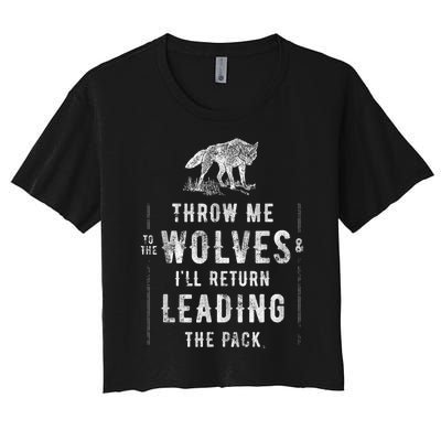 Wolf Throw Me To The Wolves Leadership Women's Crop Top Tee