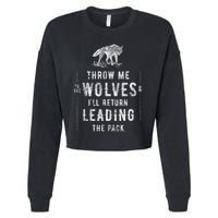 Wolf Throw Me To The Wolves Leadership Cropped Pullover Crew