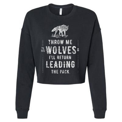 Wolf Throw Me To The Wolves Leadership Cropped Pullover Crew