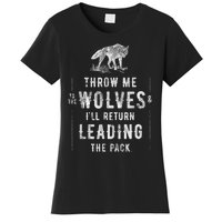 Wolf Throw Me To The Wolves Leadership Women's T-Shirt