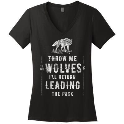Wolf Throw Me To The Wolves Leadership Women's V-Neck T-Shirt