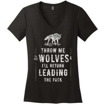 Wolf Throw Me To The Wolves Leadership Women's V-Neck T-Shirt