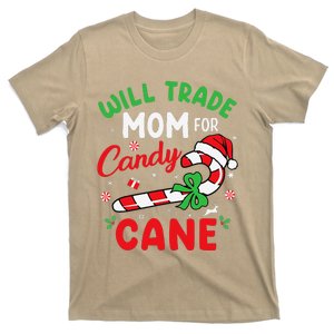 Will Trade Mom For Candy Cane Christmas Funny T-Shirt