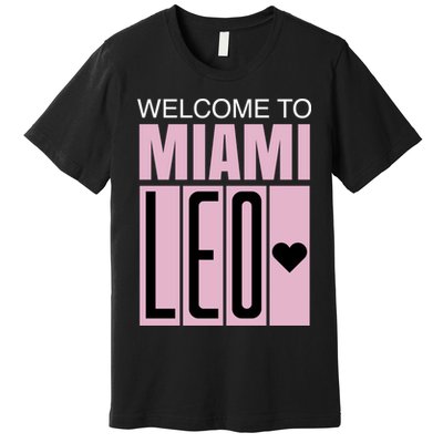 Welcome To Miami Leo 10 GOAT Premium T-Shirt