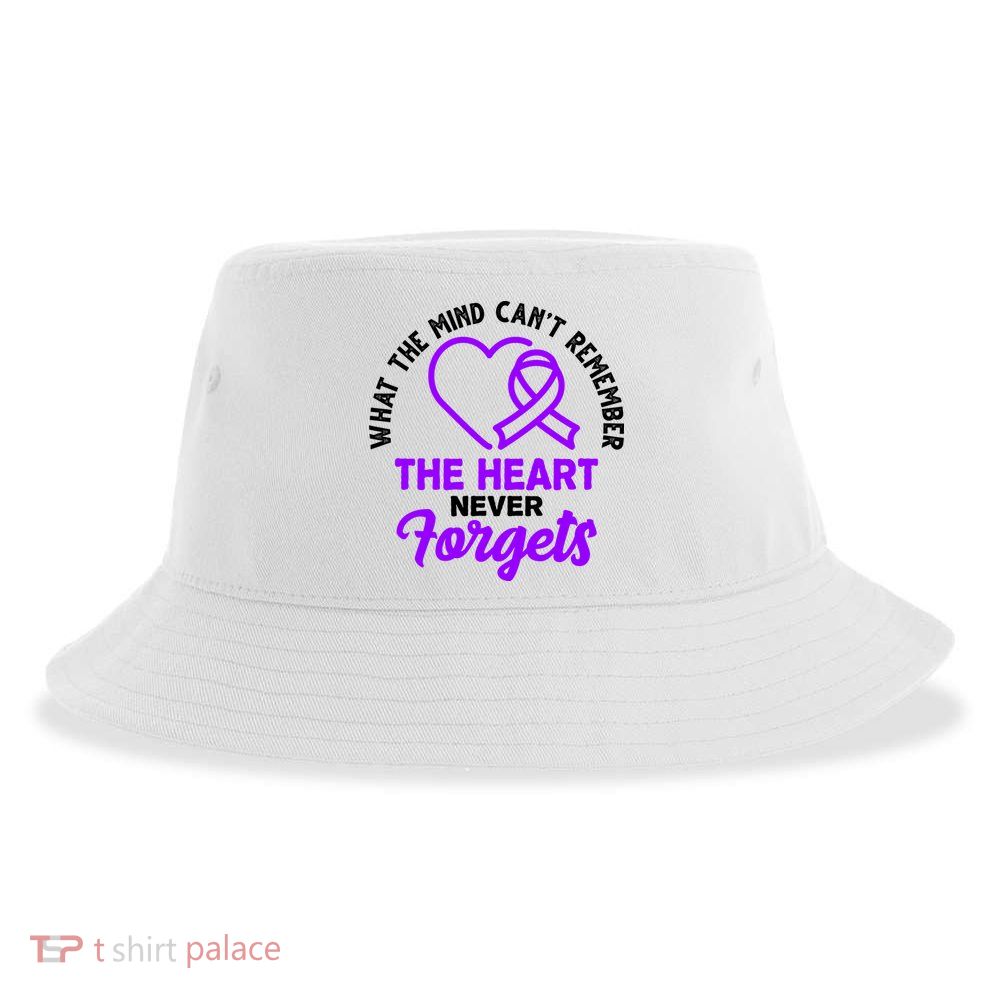What The Mind Can't Remember The Heart Never Forgets Pancreatic Cancer Sustainable Bucket Hat