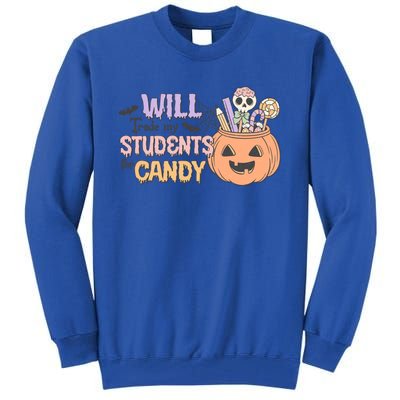 Will Trade My Students For Candy Funny Halloween Teacher Gift Tall Sweatshirt