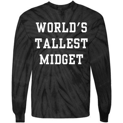 Worlds Tallest Midget Tie-Dye Long Sleeve Shirt