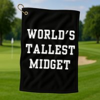 Worlds Tallest Midget Golf Towel
