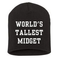 Worlds Tallest Midget Short Acrylic Beanie