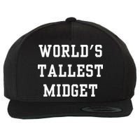 Worlds Tallest Midget Wool Snapback Cap