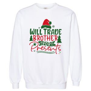 Will Trade My Brother For Present Ugly Christmas Sweater Fun Garment-Dyed Sweatshirt